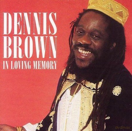 Dennis Brown: In Loving Memory-Recently Discovered Tracks & Greatest Hits Remastered [CD]