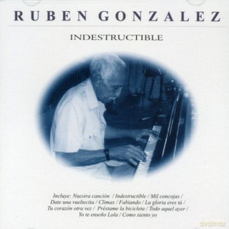 Ruben Gonzalez: Indestructible [CD]