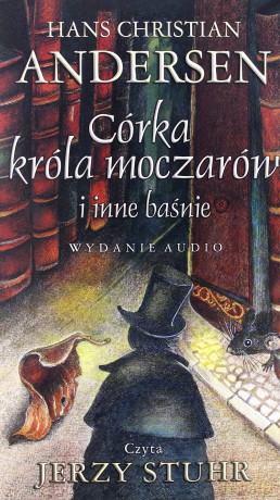 Córka króla moczarów i inne baśnie - Hans Christian Andersen (ecopack) [AUDIOBOOK] [4CD]
