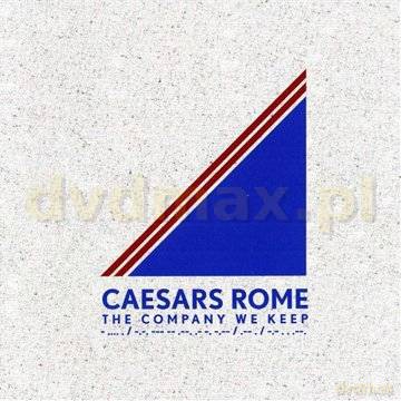 Caesars Rome: The Company We Keep [CD]