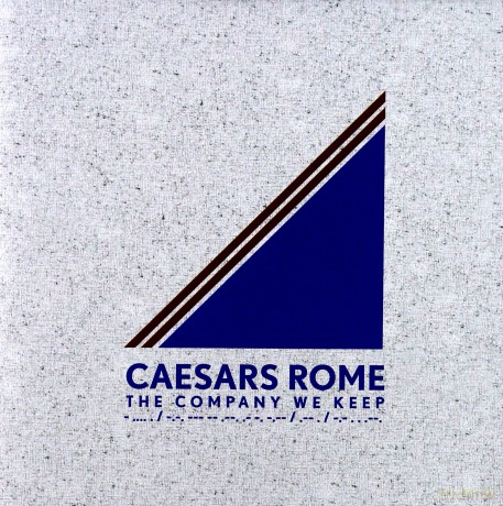 Caesars Rome: The Company We Keep [CD]