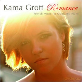 Kama Grott: Romance-French Music For Oboe And Piano [CD]