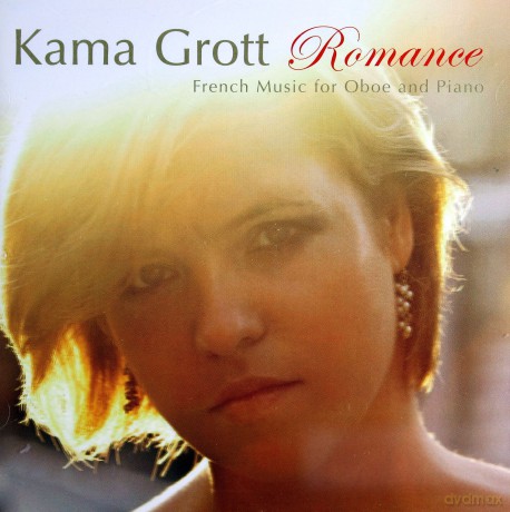 Kama Grott: Romance-French Music For Oboe And Piano [CD]