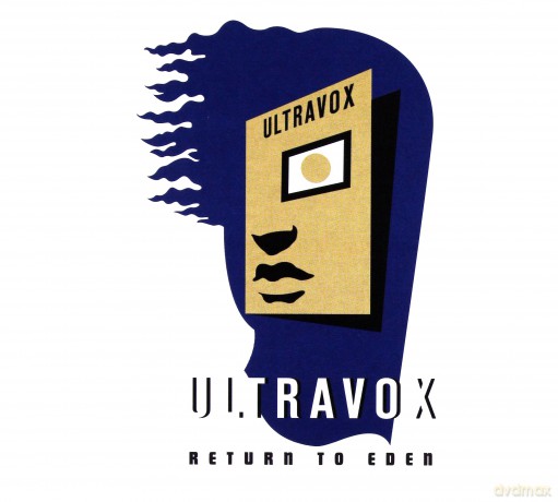 Ultravox: Return To Eden [2CD]+[DVD]