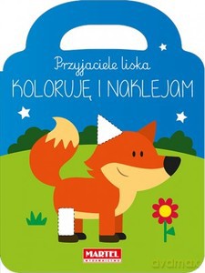 Przyjaciele liska. Koloruję i naklejam [KSIĄŻKA]