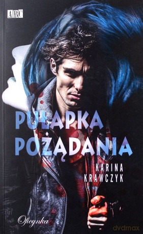 Pułapka Pożądania - Karina Krawczyk [KSIĄŻKA]