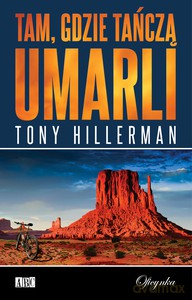 Tam Gdzie Tańczą Umarli - Tony Hillerman [KSIĄŻKA]