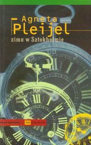 Zima w Sztokholmie - Agneta Pleijel [KSIĄŻKA]