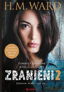 Zranieni (Tom 2) - H.M. Ward [KSIĄŻKA]