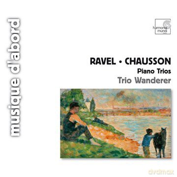 Ravel Chausson: Piano Trios Trio Wanderer (digipack) [CD]