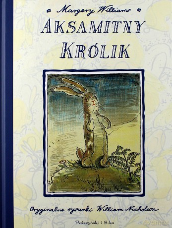 Aksamitny królik - Margery Williams [KSIĄŻKA]