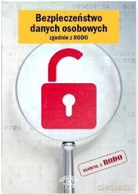 Bezpieczeństwo danych osobowych zgodnie z rodo - Agnieszka Stępień [KSIĄŻKA]