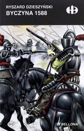 Byczyna 1588 - Ryszard Dzieszyński [KSIĄŻKA]