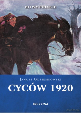 Cyców 1920 - Janusz Odziemkowski [KSIĄŻKA]