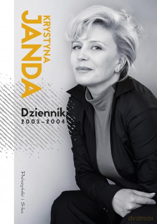 Dziennik 2003-2004 - Krystyna Janda [KSIĄŻKA]