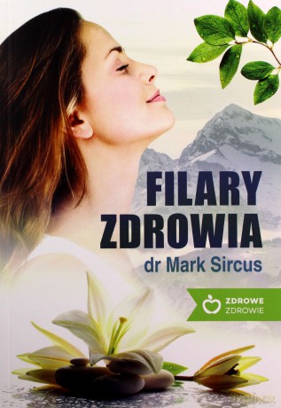 Filary zdrowia - Mark Sircus [KSIĄŻKA]