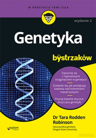Genetyka dla bystrzaków - Tara Rodden Robinson [KSIĄŻKA]