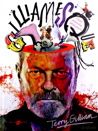 Gilliamesque. Moja przedpośmiertna autobiografia - Terry Gilliam [KSIĄŻKA]