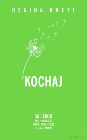 Kochaj - Regina Brett [KSIĄŻKA]