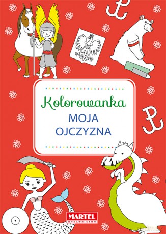 Kolorowanka Moja ojczyzna - Kinga Jerzyk [KSIĄŻKA]
