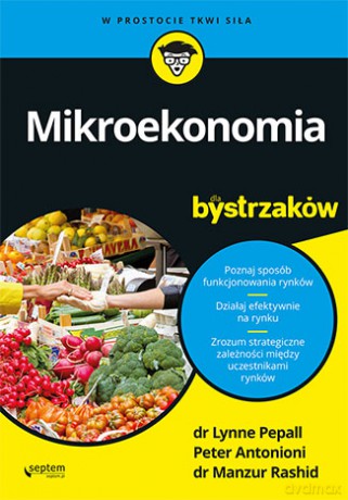 Mikroekonomia dla bystrzaków - Lynne Pepall [KSIĄŻKA]