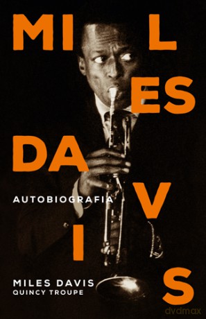 Miles Davis. Autobiografia - Miles Davis [KSIĄŻKA]