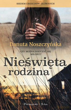 Nieświęta rodzina - Danuta Noszczyńska [KSIĄŻKA]