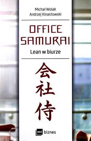 Office samurai lean w biurze - Michał Wolak [KSIĄŻKA]