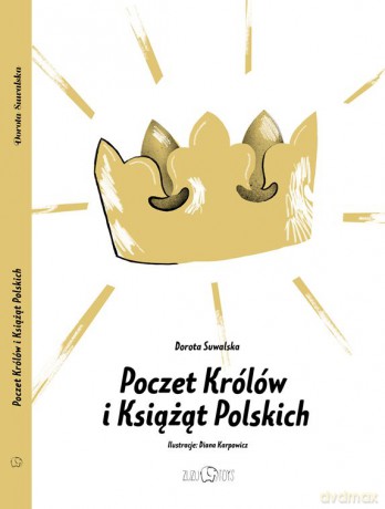 Poczet królów i książąt Polskich - Dorota Suwalska [KSIĄŻKA]