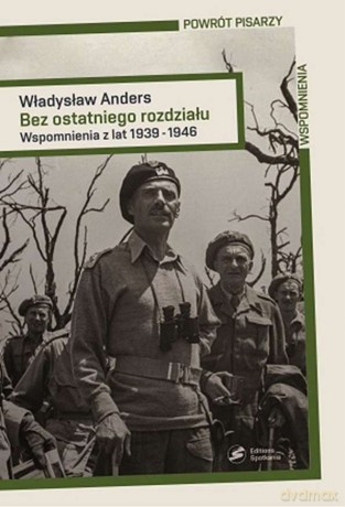 Powrót pisarzy. Bez ostatniego rozdziału - Władysław Anders [KSIĄŻKA]