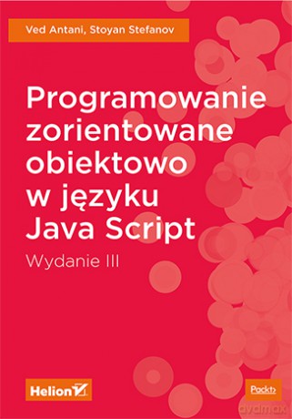 Programowanie zorientowane obiektowo w języku JavaScript - Ved Antani [KSIĄŻKA]