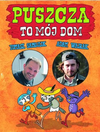 Puszcza to mój dom Pakiet - Adam Wajrak [KSIĄŻKA]