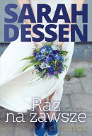 Raz na zawsze - Sarah Dessen [KSIĄŻKA]