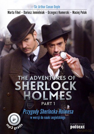 The adventures of Sherlock Holmes part 1. Przygody Sherlocka Holmesa w wersji do nauki angielskiego - Arthur Conan Doyle [KSIĄŻKA]