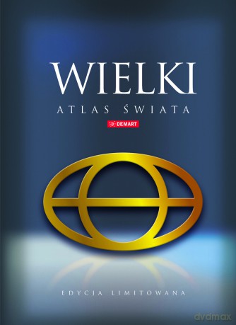 Wielki atlas świata. Edycja limitowana [KSIĄŻKA]