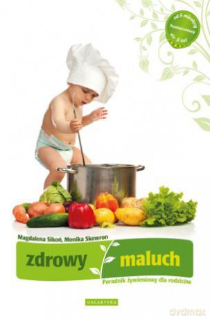 Zdrowy maluch - Magdalena Sikoń [KSIĄŻKA]