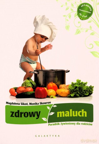 Zdrowy maluch - Magdalena Sikoń [KSIĄŻKA]