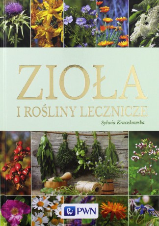 Zioła i rośliny lecznicze [KSIĄŻKA]