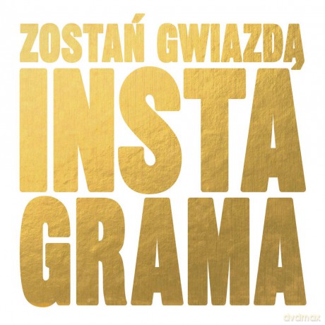 Zostań gwiazdą instagrama [KSIĄŻKA]