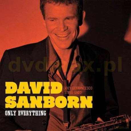 David Sanborn: Only Everything [CD]