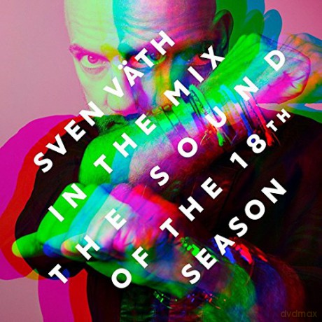 Sven Vath: Sound Of The 18th Season [2CD]