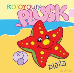 Kolorowy plusk. Plaża - Mirosława Kwiecińska [KSIĄŻKA]