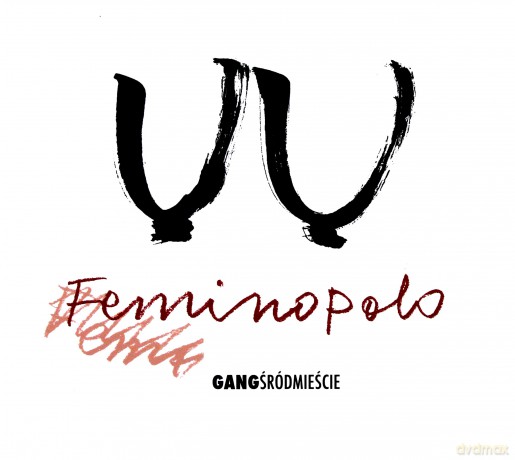 Gang Śródmieście: Feminopolo [CD]