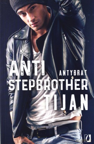 Anti-stepbrother - Tijan [KSIĄŻKA]