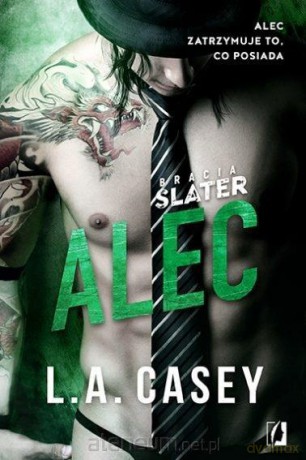 Bracia Slater. Alec - L.A. Casey [KSIĄŻKA]
