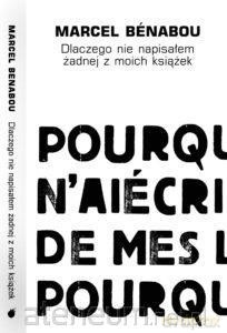 Dlaczego nie napisałem żadnych z moich książek - Marcel Benabou [KSIĄŻKA]