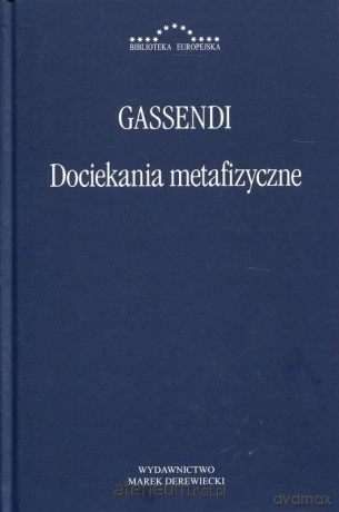 Dociekania metafizyczne - Gassendi Pierre [KSIĄŻKA]