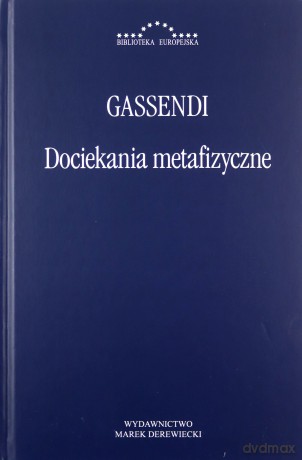 Dociekania metafizyczne - Gassendi Pierre [KSIĄŻKA]