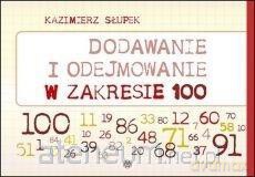 Dodawanie i odejmowanie w zakresie 100 - Kazimierz Słupek [KSIĄŻKA]
