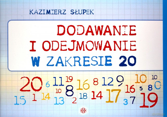 Dodawanie i odejmowanie w zakresie 20 - Kazimierz Słupek [KSIĄŻKA]